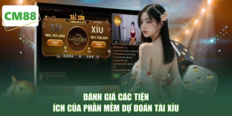 Đánh giá các tiện ích của phần mềm dự đoán Tài Xỉu