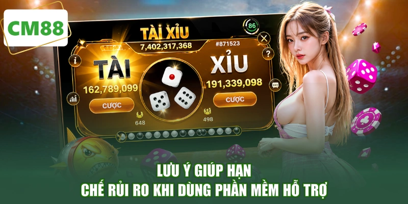 Lưu ý giúp hạn chế rủi ro khi dùng phần mềm hỗ trợ